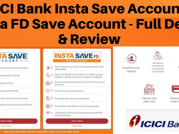 ICICI Bank Insta Save Savings Account And Insta Save FD Account Review