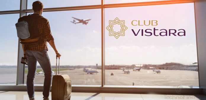 Club Vistara: The Ultimate Guide for Indians
