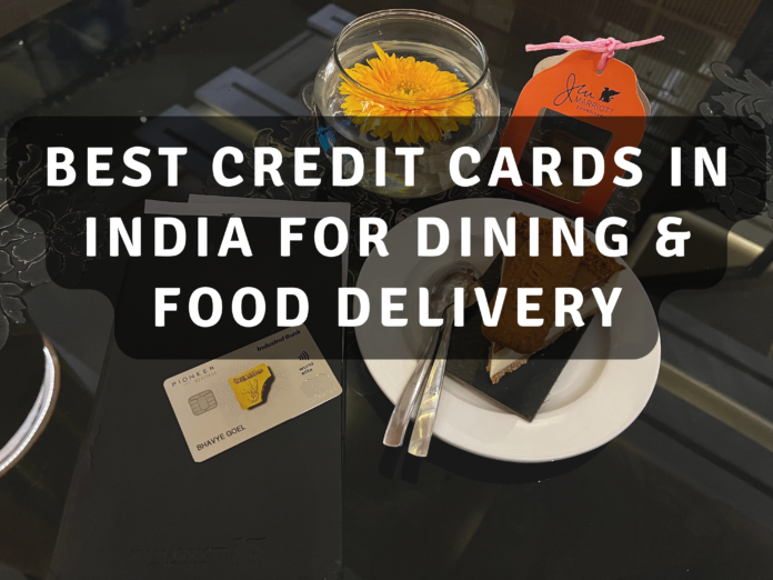 Best Credit Cards In India For Dining & Food Delivery